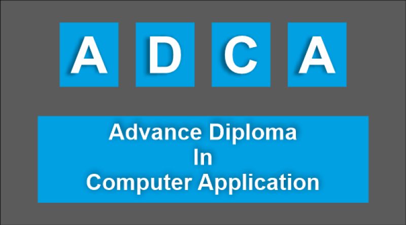 ADVANCE DIPLOMA IN COMPUTER APPLICATION (ADCA) ( M-001 )